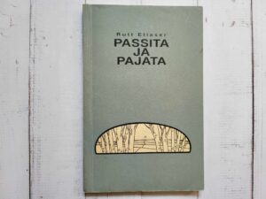Passita ja pajata . Rutt Eliaser . Siberilood