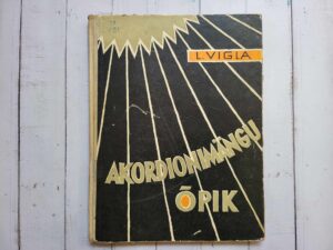 Akordionimängu õpik . Leopold Vigla