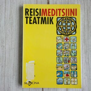 Reisimeditsiini teatmik . Pirjo Kiiski, Hanna Nohynek ja