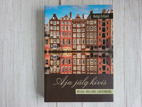 Aja jälg kivis Belgia Holland Luksenburg  . Helgi Erilaid