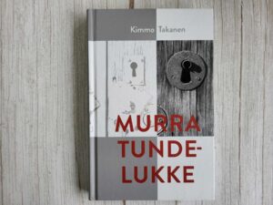 Murra tundelukke . Kimmo Takanen