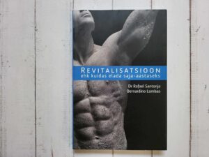 Revitalisatsioon ehk Kuidas elada saja-aastaseks