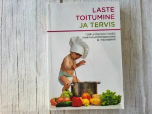 Laste toitumine ja tervis . Annely Soots