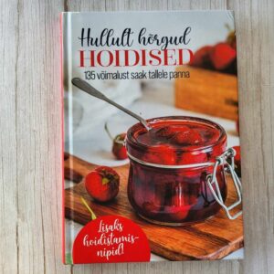 Hullult hõrgud hoidised . Margit Aedla