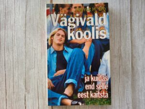 Vägivald koolis . Helmut H. Erb