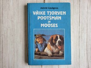 Väike Tjorven Pootsman ja Mooses . Astrid Lindgren