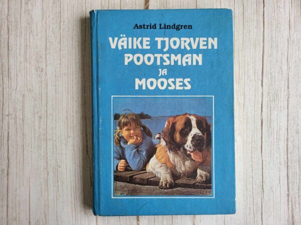 Väike Tjorven Pootsman ja Mooses . Astrid Lindgren