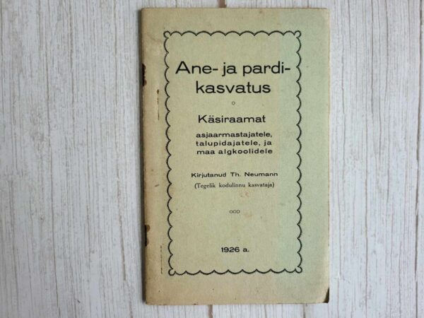 Ane- ja pardikasvatus 1926