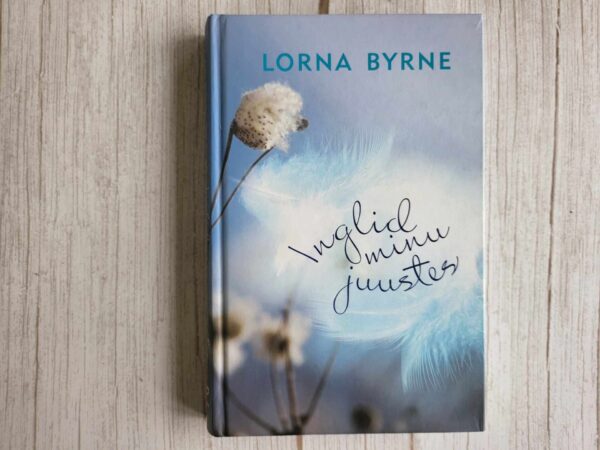 Inglid minu juustes . Lorna Byrne