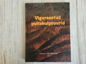 Vigursaetud puitskulptuurid