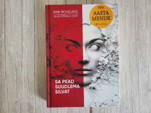 Sa pead suudlema Silvat . Birk Rohelend