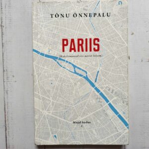 Pariis . Tõnu Õnnepalu