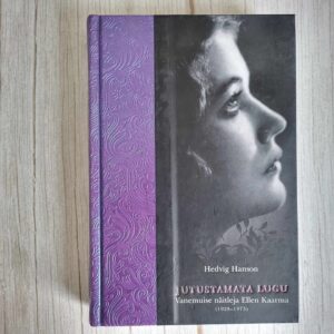 Jutustamata lugu . Hedvig Hanson