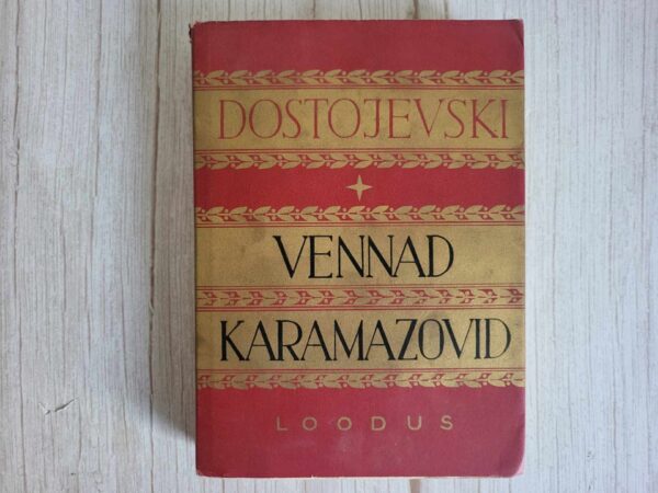 Vennad Karamazovid . Fjodor Dostojevski kogutud teosed XIV