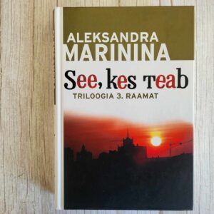 See kes teab III . Aleksandra Marinina