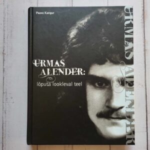 Urmas Alender lõputa lookleval teel .  Paavo Kangur