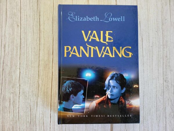 Vale pantvang . Elizabeth Lowell