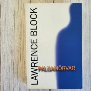 Palgamõrvar . Lawrence Block