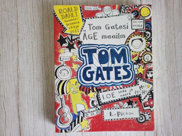 Tom Gatesi äge maailm . Liz Pichon