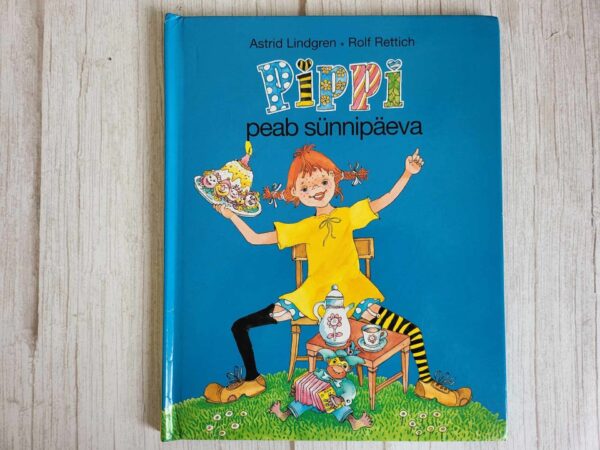 Pipi peab sünnipäeva . Astrid Lindgren ja Rolf Rettich