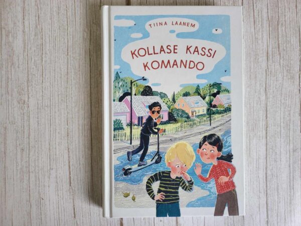 Kollase kassi komando . Tiina Laanem