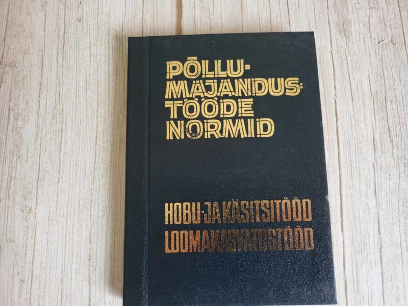 121837147 Põllumajandustööde normid Hobu- ja käsitsitööd Loomakasvatus