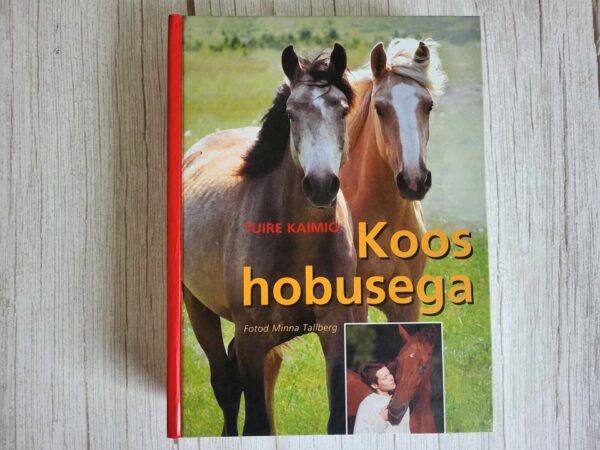 Koos hobusega . Tuire Kaimio