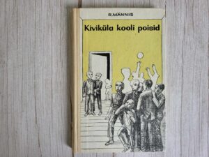 Kiviküla kooli poisid . Raimo Männis