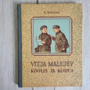 Vitja Malejev koolis ja kodus . Nikolai Nossov