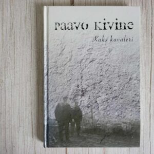 Kaks kavaleri . Paavo Kivine