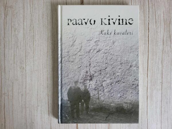 121870813 Kaks kavaleri . Paavo Kivine