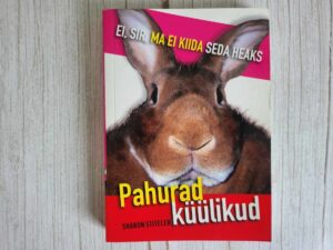 Pahurad küülikud . Sharon Stiteler