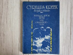 Segakoorilaule . Cyrillus Kreek