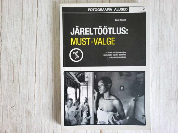 Järeltöötlus must-valge . Steve Macleod