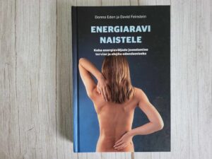 Energiaravi naistele . Donna Eden ja David Feinstein
