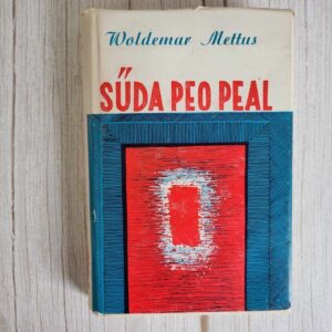 Süda peo peal . Voldemar Mettus
