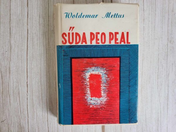 Süda peo peal . Voldemar Mettus