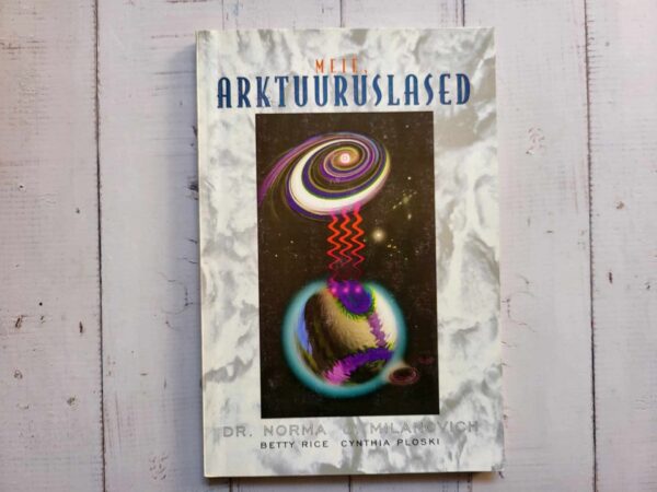 Meie, arktuuruslased . Norma J. Milanovich, Cynthia Ploski j
