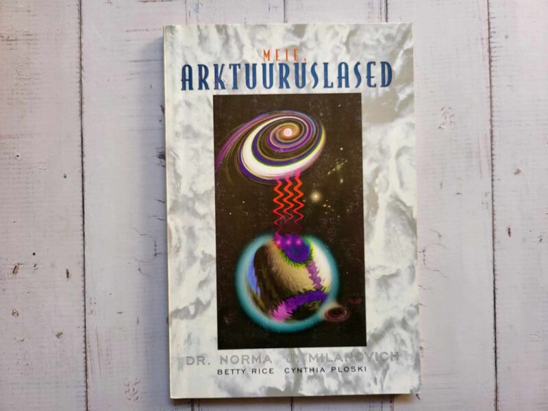 Meie, arktuuruslased . Norma J. Milanovich, Cynthia Ploski j