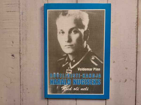 Rüütliristi-kandja Harald Nugiseks . Voldemar Pinn
