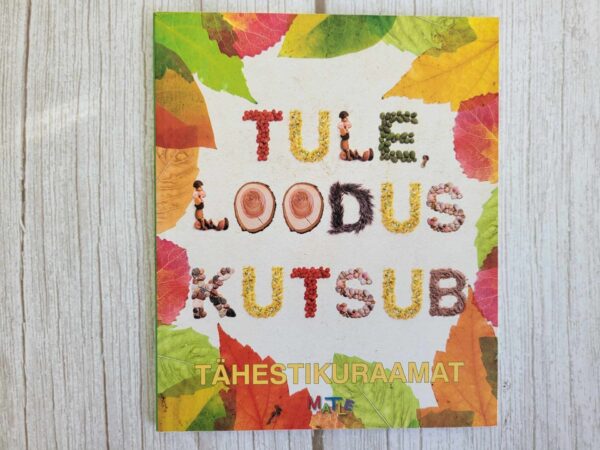 Tule loodus kutsub Tähestikuraamat