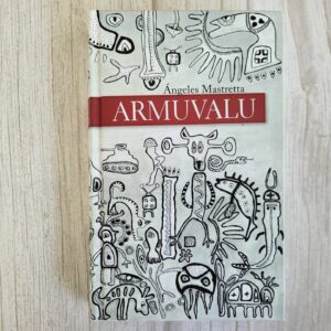 Armuvalu . Angeles Mastretta