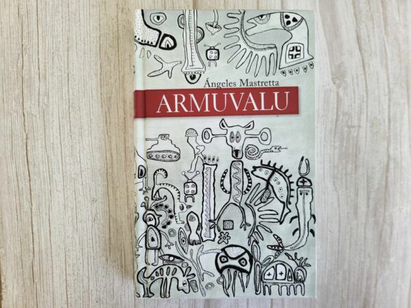 Armuvalu . Angeles Mastretta