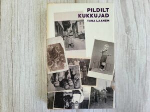Pildilt kukkujad . Tiina Laanem