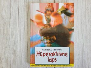 Hüperaktiivne laps . Cordula Neuhaus