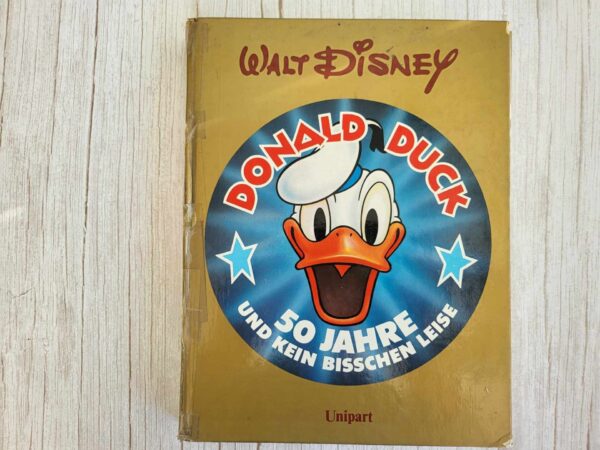 Walt Disney Donald Duck 50 Jahre und kein bisschen leise