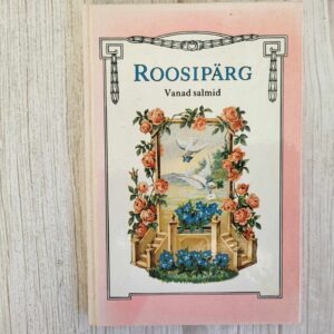 Roosipärg Valik vanu salme Pühendatud lastele ja lastelastel