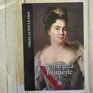 Katariina Esimene .  Nikolai Pavlenko