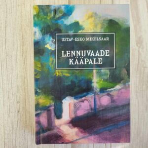 Lennuvaade kääpale . Ustav-Esko Mikelsaar