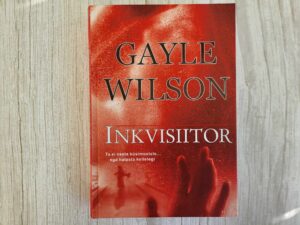 Inkvisiitor . Gayle Wilson